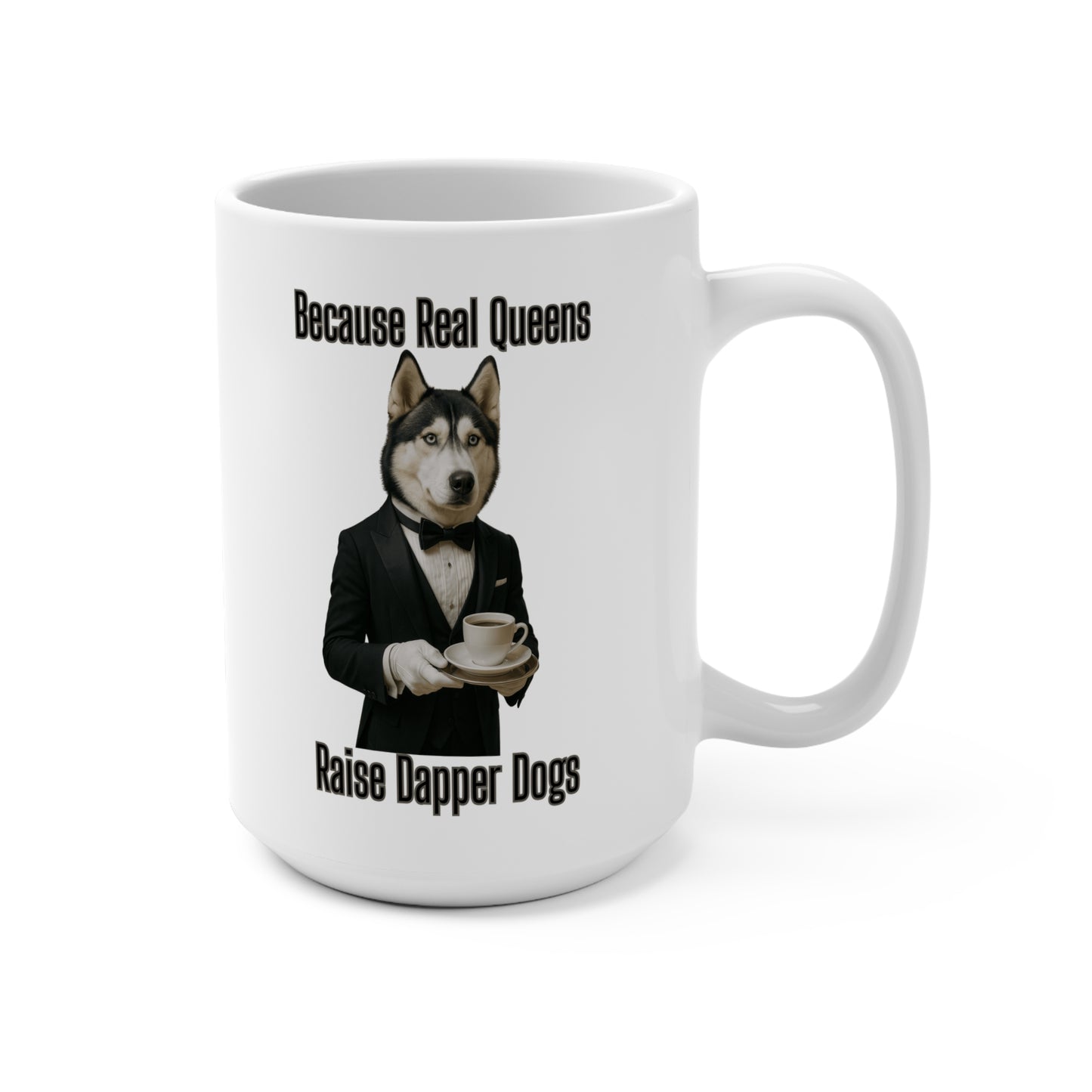 Husky Queen Mug: For Dog Lovers, Perfect Gift for Pet Owners, Coffee Cup for Celebrations, Dog Mom Appreciation