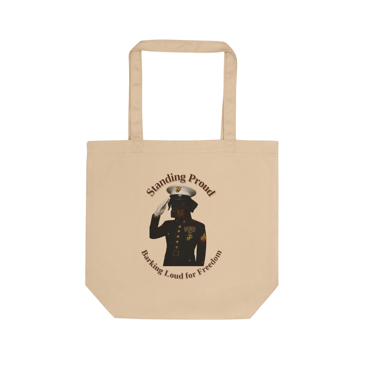 Proudly Standing Eco Tote Bag | Eco-Friendly Shopping Bag, Reusable Grocery Tote, Military Tribute, Gift for Veterans, Sustainable Fashion - Fantasy Dog Portraits