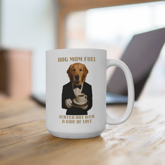 Funny Dog Mom Mug - 15oz Coffee Cup, Gift for Dog Lovers, Cute Pet Mug, Animal Lover Gift, Personalized Dog Mom Fuel