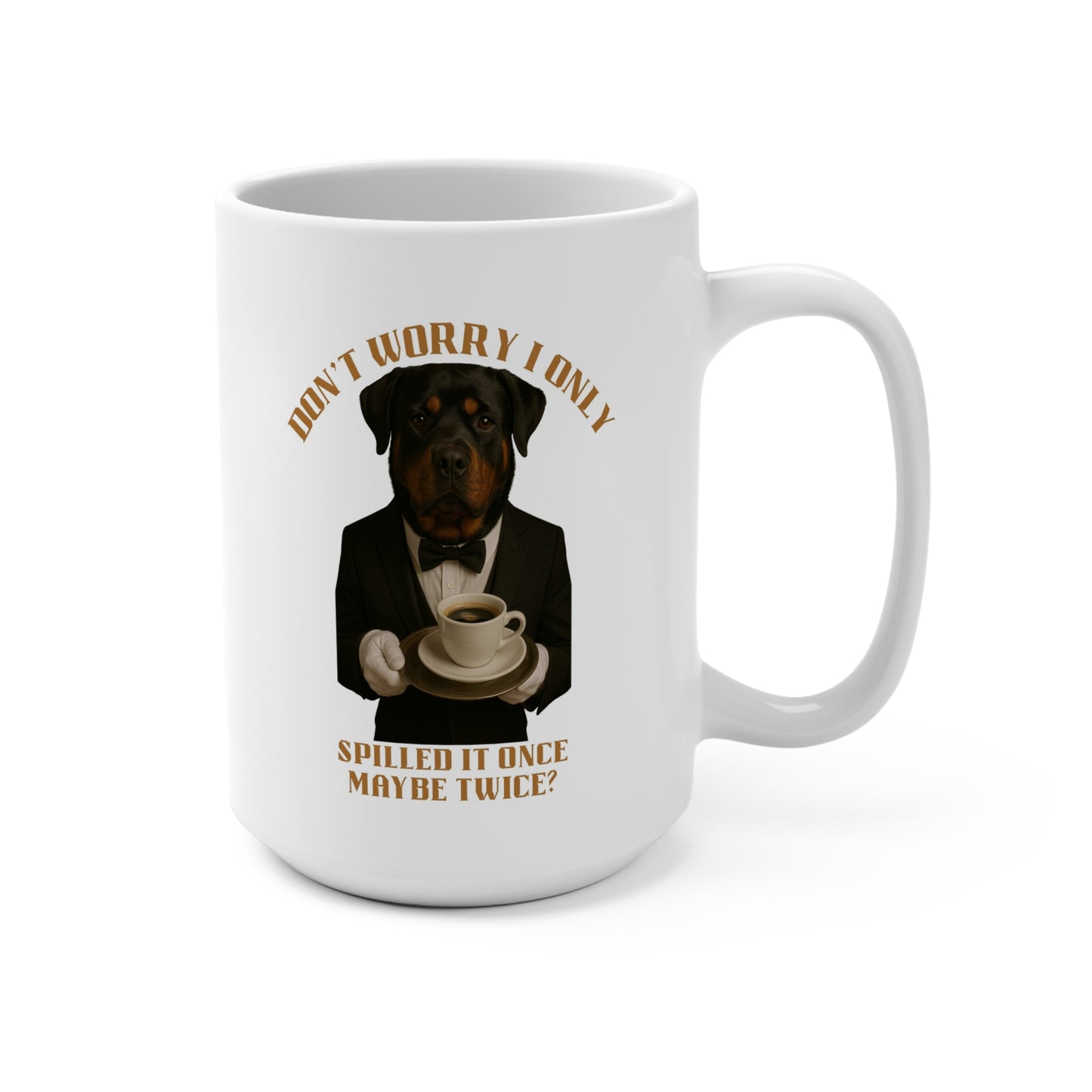 Rottweiler Funny Dog Mug, 15oz Coffee Cup, Gift for Dog Lovers, Humorous Kitchen Decor, Rottweiler Lover Present
