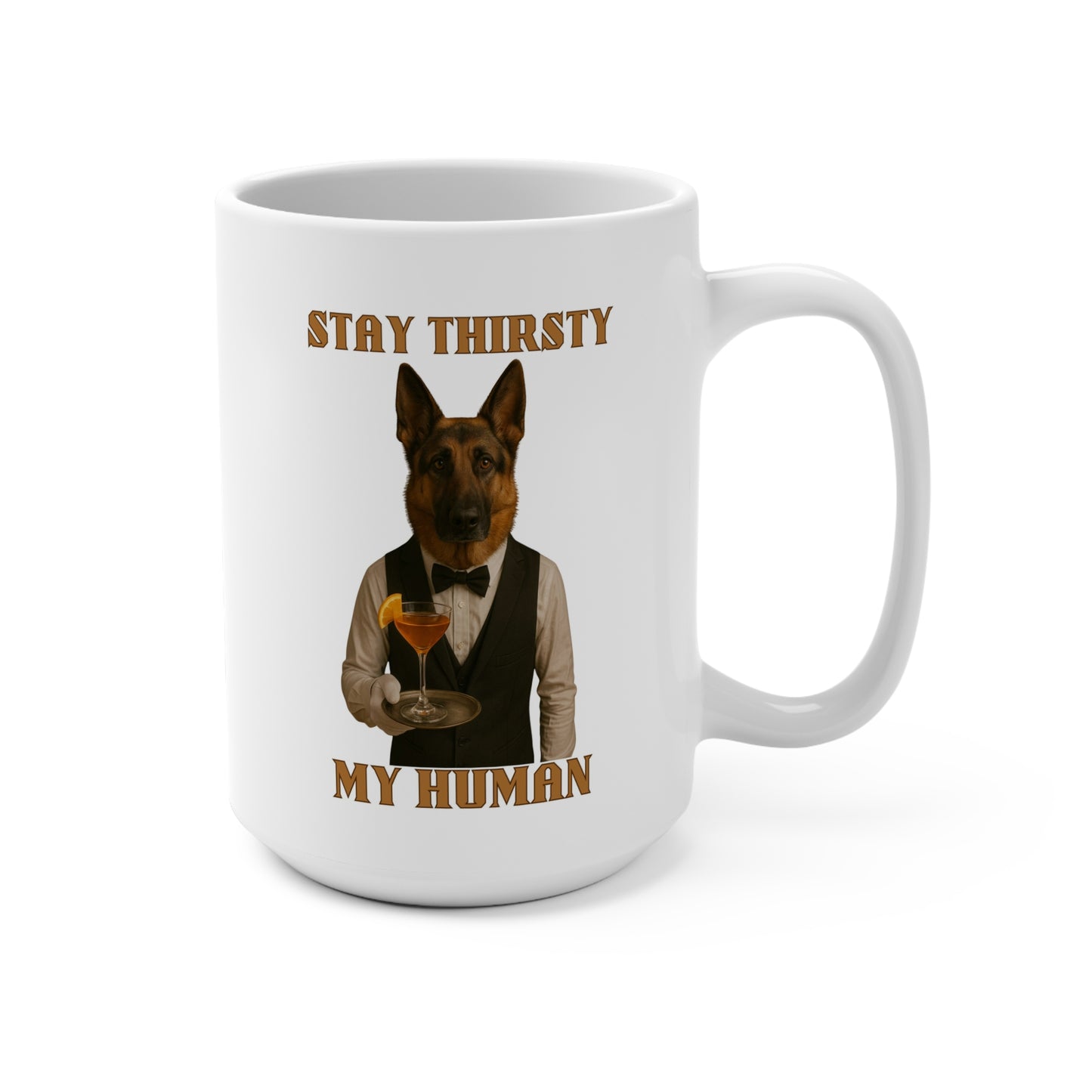 Funny Dog Lover Mug, Stay Thirsty My Human Coffee Cup, Gift for Pet Owners, Beverage Mug for Birthdays, Dog Mom Gift