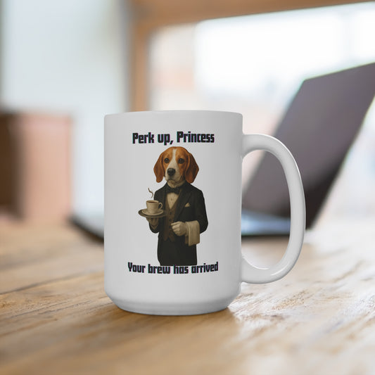 Dog Lover's Mug - Perk Up, Princess | Funny Pet Gift, Animal-Themed Coffee Cup, Beagle Mug, Dog Mom Gift, Unique Home Decor