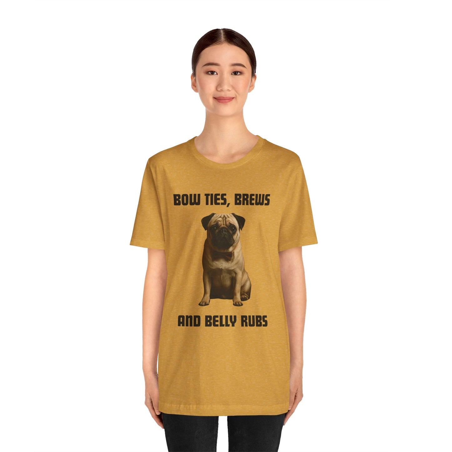 Unisex Pug Lover Tee - Bow Ties, Brews & Belly Rubs, Funny Dog Shirt, Pet Owner Gift, Casual Wear, Animal Lover Apparel