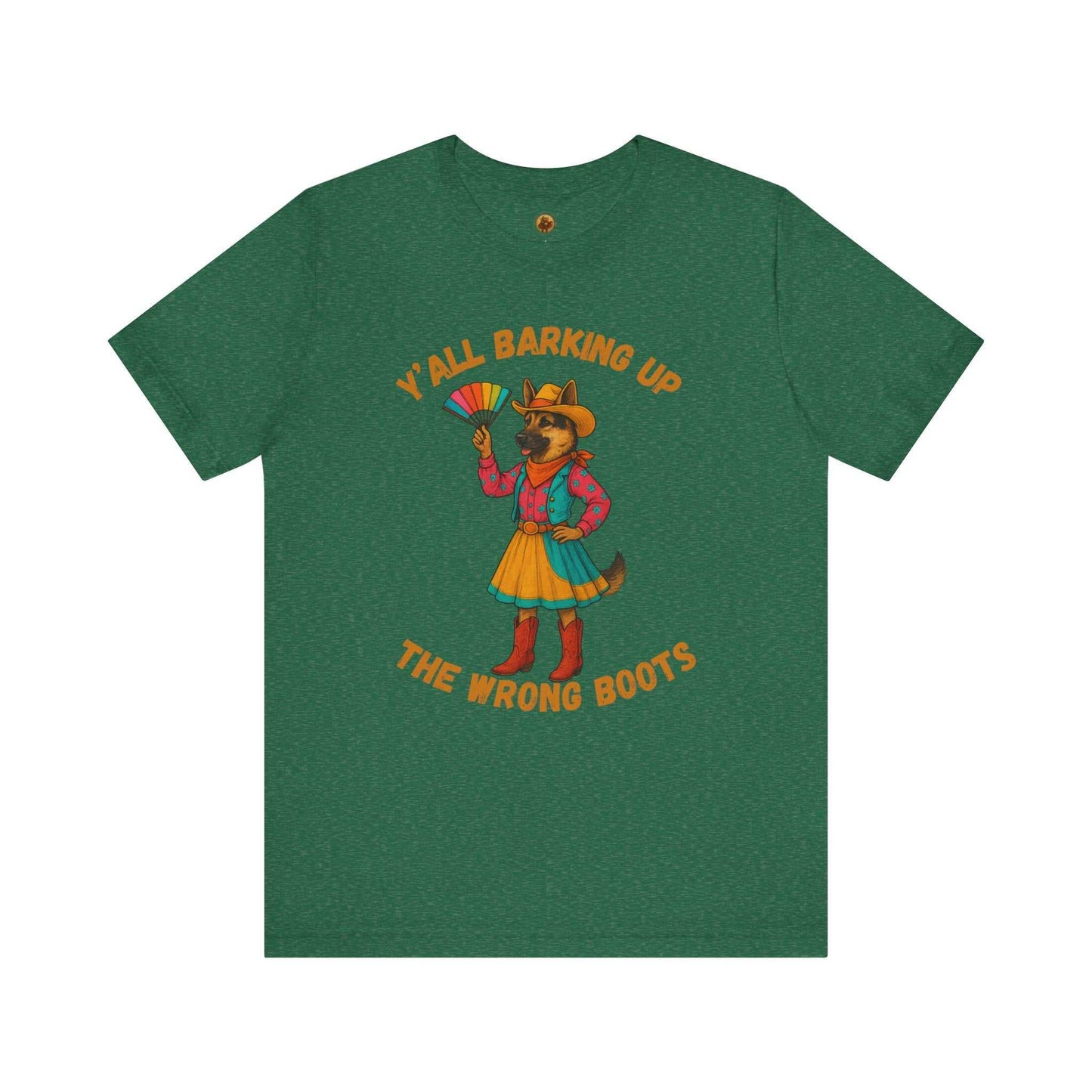 Y'all Barking Up The Wrong Boots Tee, Fun Graphic T-Shirt, Dog Lover Gift, Casual Wear, Summer Fashion, Quirky Humor Top - Fantasy Dog Portraits