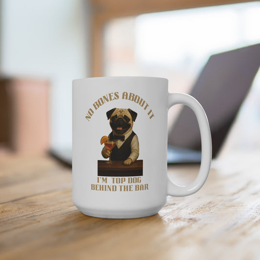 Funny Pug Mug, Gift for Dog Lovers, Cute Animal Coffee Cup, Top Dog Behind the Bar, Unique Pet Gift for Birthdays, Home Decor