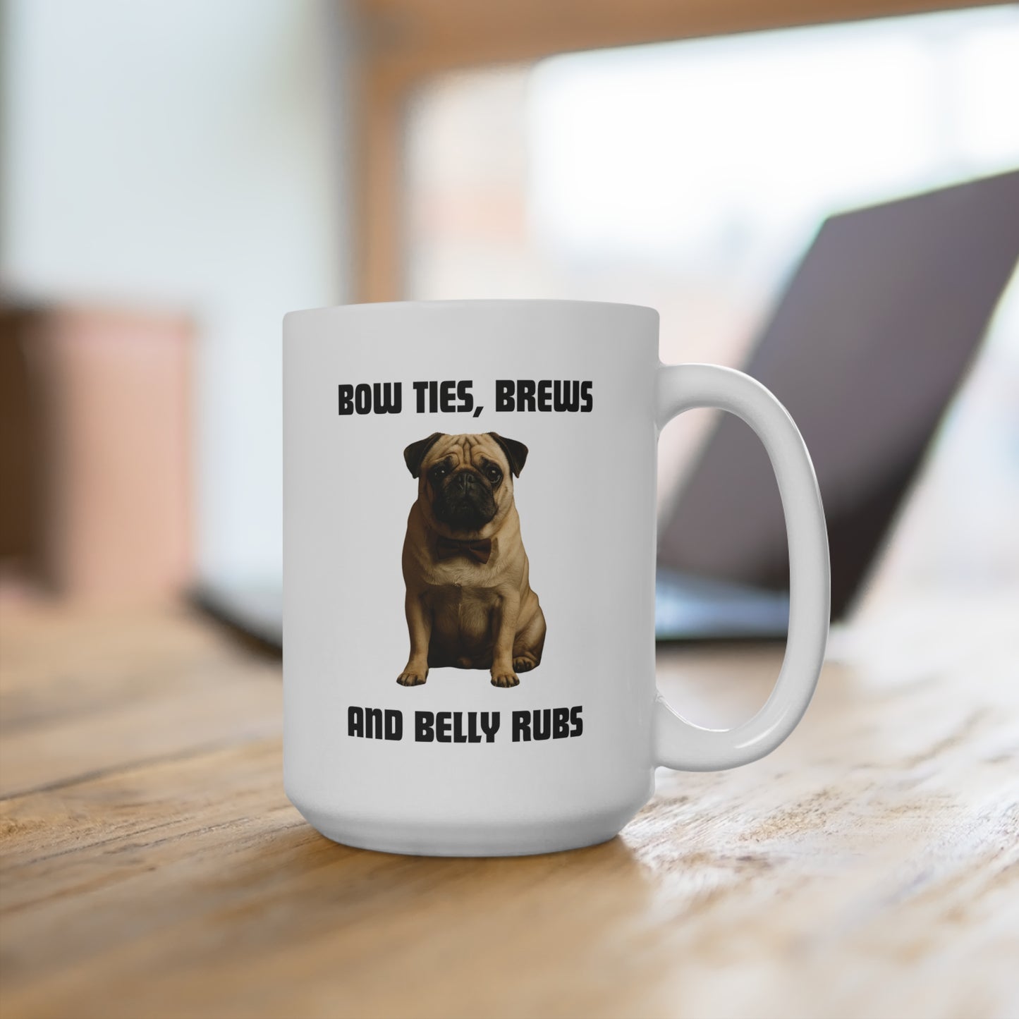 Pug-Themed Mug: Bow Ties, Brews & Belly Rubs | Fun Pet Lover Gift, Unique Coffee Cup, Dog Mom Mug, Animal Lover Present, Cute Pet Accessory