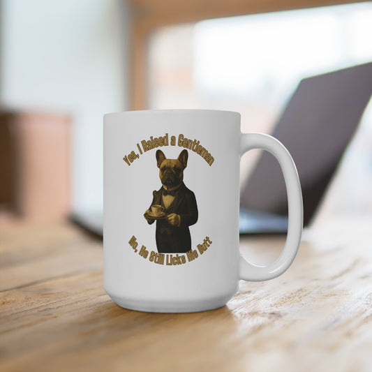 Gentleman Dog Mug 15oz, Funny Dog Lover Gift, Unique Coffee Cup, Ideal for Pet Owners, Birthday, Holiday, or Special Occasion