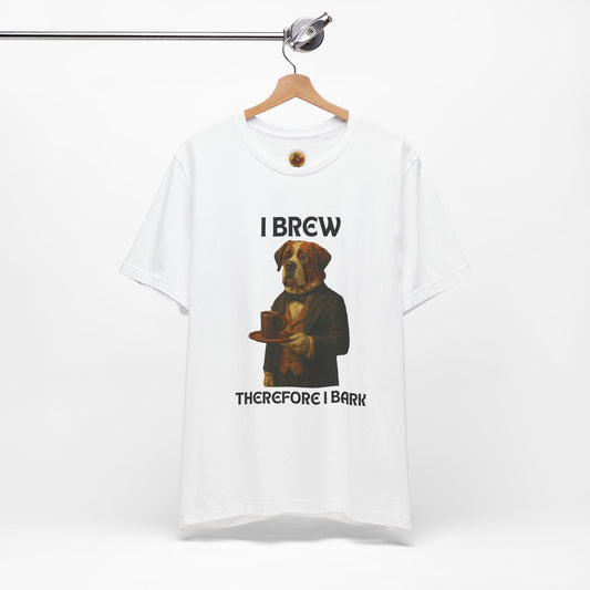 Unisex Funny Dog Lover Tee - I Brew Therefore I Bark, Gift for Pet Owners, Unisex Jersey Shirt, Casual Wear, Dog Themed Apparel, Birthday Present